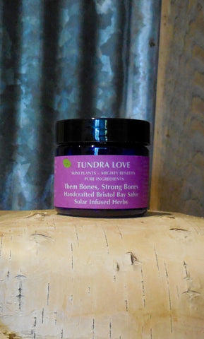 Them Bones, Strong Bones, 2 oz salve, Alaska, chaga,  reduces aches pains related to bone issues, stronger nails and hair.